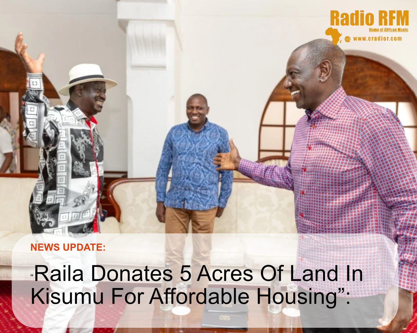 Raila Odinga Donates 5 Acres in Kisumu for Affordable Housing Initiative